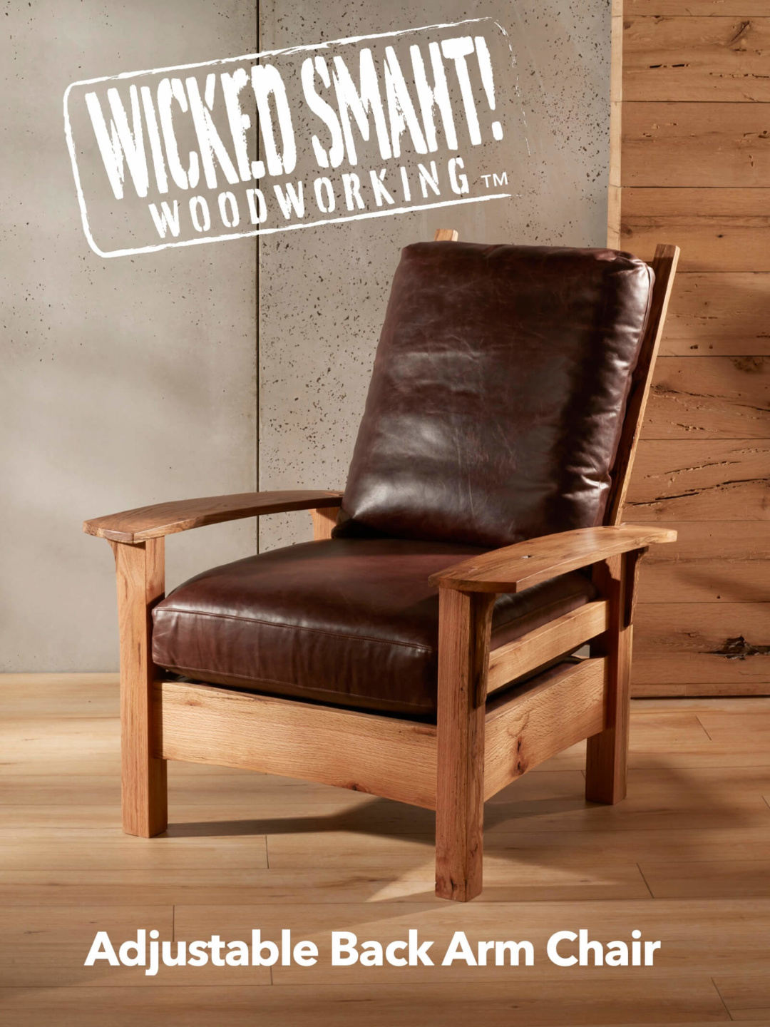 Wicked Smaht Woodworking: Adjustable Back Arm Chair – Procedure