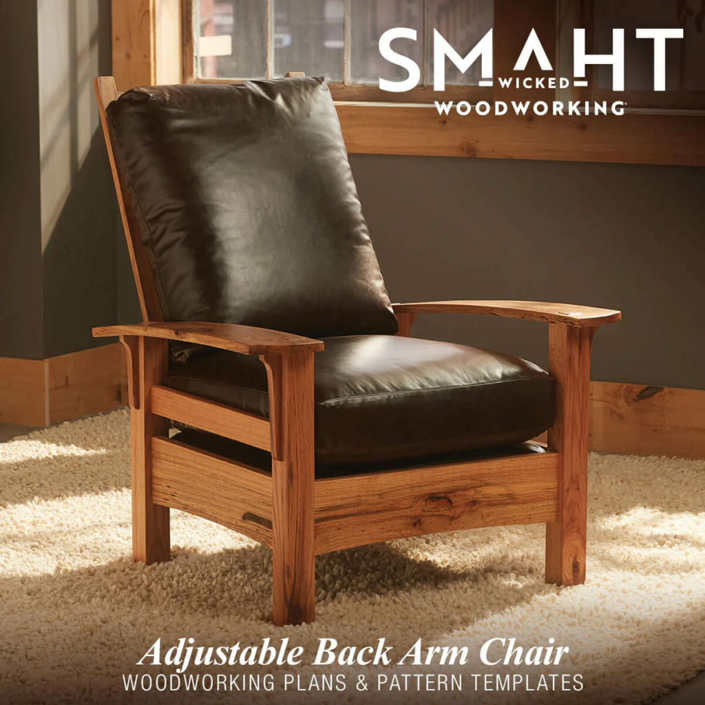 Wicked Smaht Woodworking: Adjustable Back Arm Chair – Plans & Pattern Templates